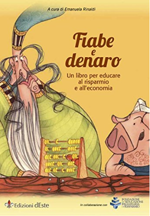 Libro gratuito “Fiabe e Denaro” - di Fondazione per l'educazione finanziaria e al risparmio (Feduf)