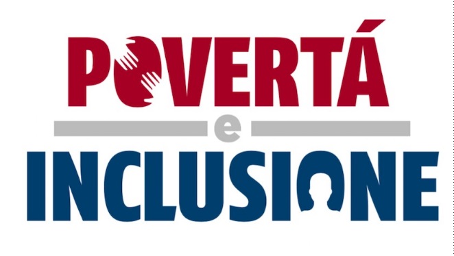 Nasce il primo “Focus sulla povertà e l’inclusione sociale” per valutare situazione e interventi Nasce il primo “Focus sulla povertà e l’inclusione sociale” per valutare situazione e interventi
