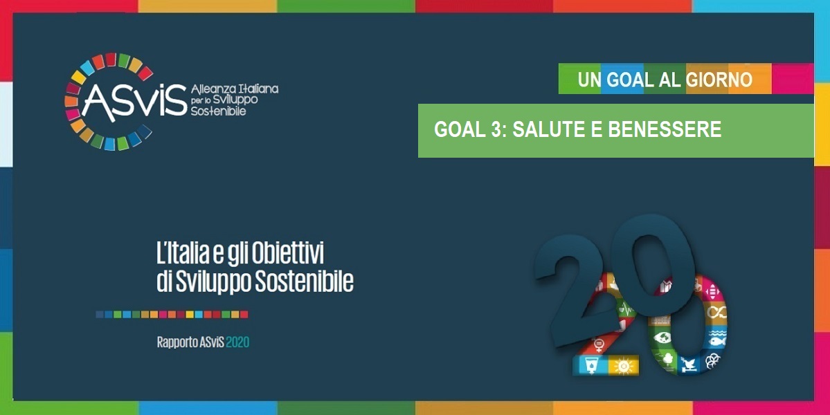 L'Italia e il Goal 3: contro le pandemie creare un ecosistema globale del benessere L'Italia e il Goal 3: contro le pandemie creare un ecosistema globale del benessere