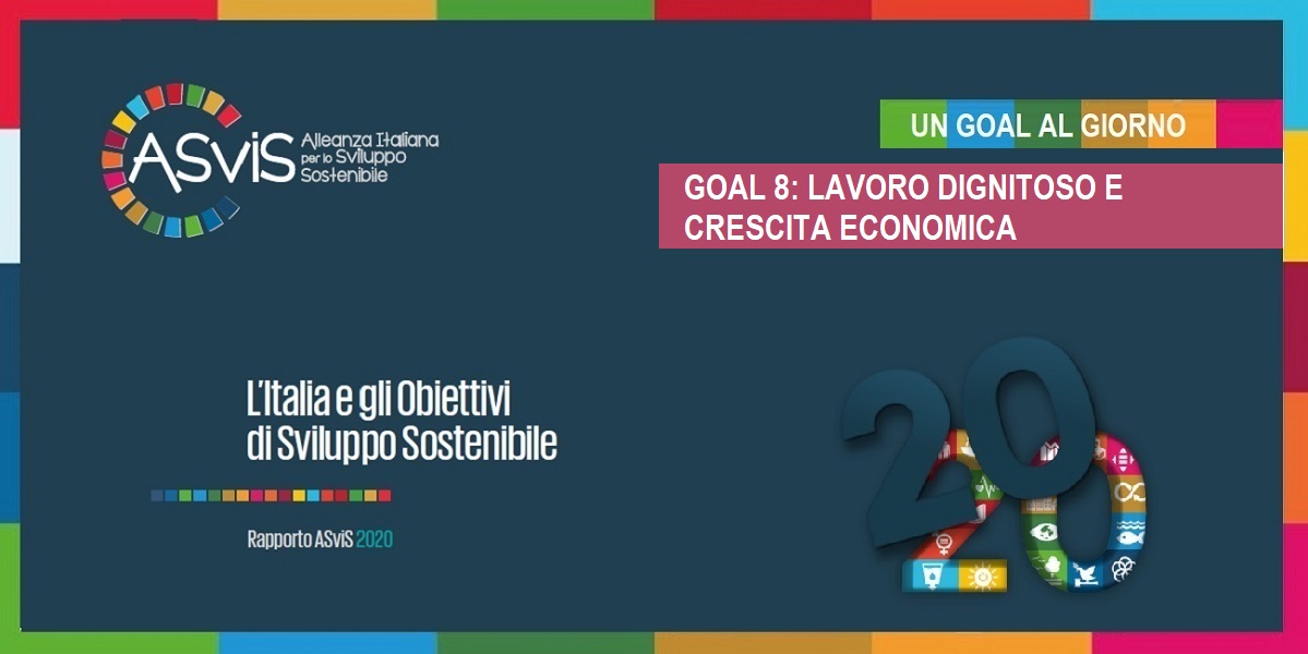 L’Italia e il Goal 8: tra i peggiori in Ue, quadro allarmante aggravato da crisi L’Italia e il Goal 8: tra i peggiori in Ue