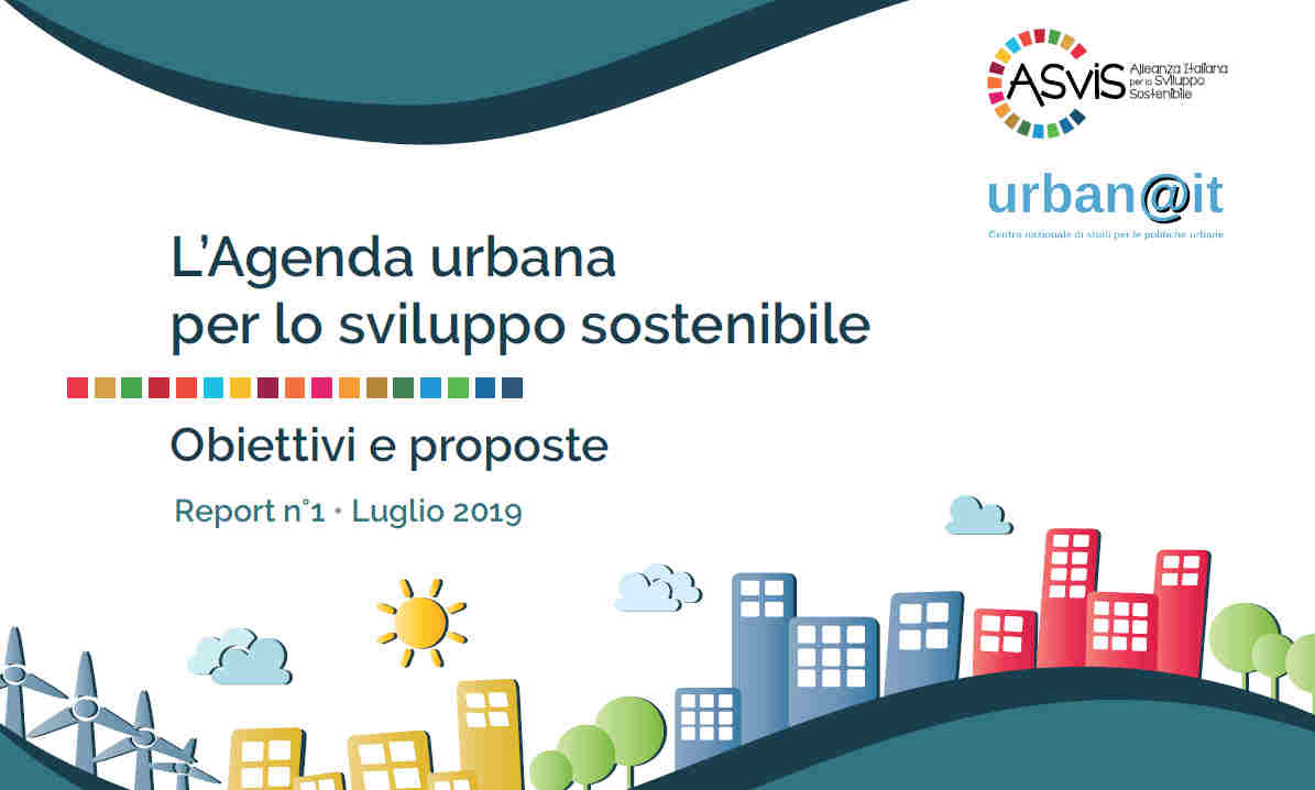 Agenda urbana per lo sviluppo sostenibile: ecco i nuovi dati di ASviS e Urban@it