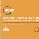 Missione Ue 100 città per la neutralità climatica Il 30 settembre la presentazione del Quaderno ASviS sulle città climaticamente neutre